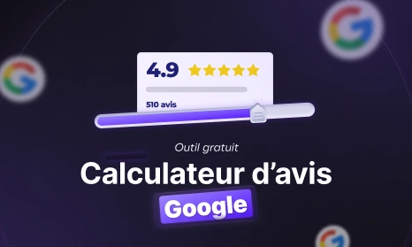 Calculateur avis Google : combien d'avis pour augmenter la note ?