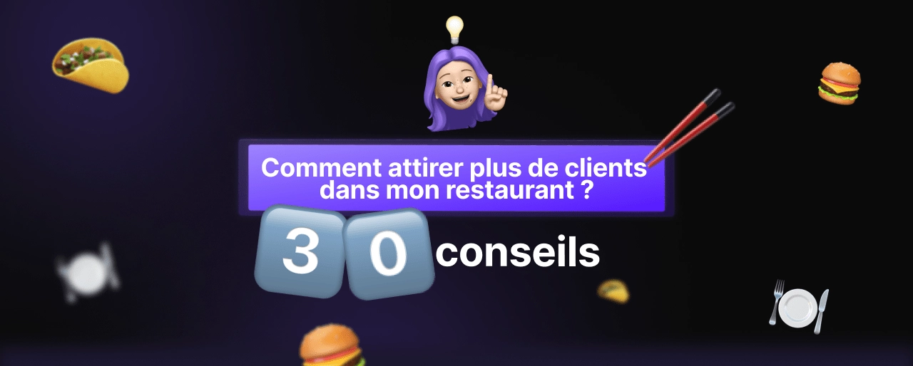 How to attract more customers to my restaurant ? 30 tips