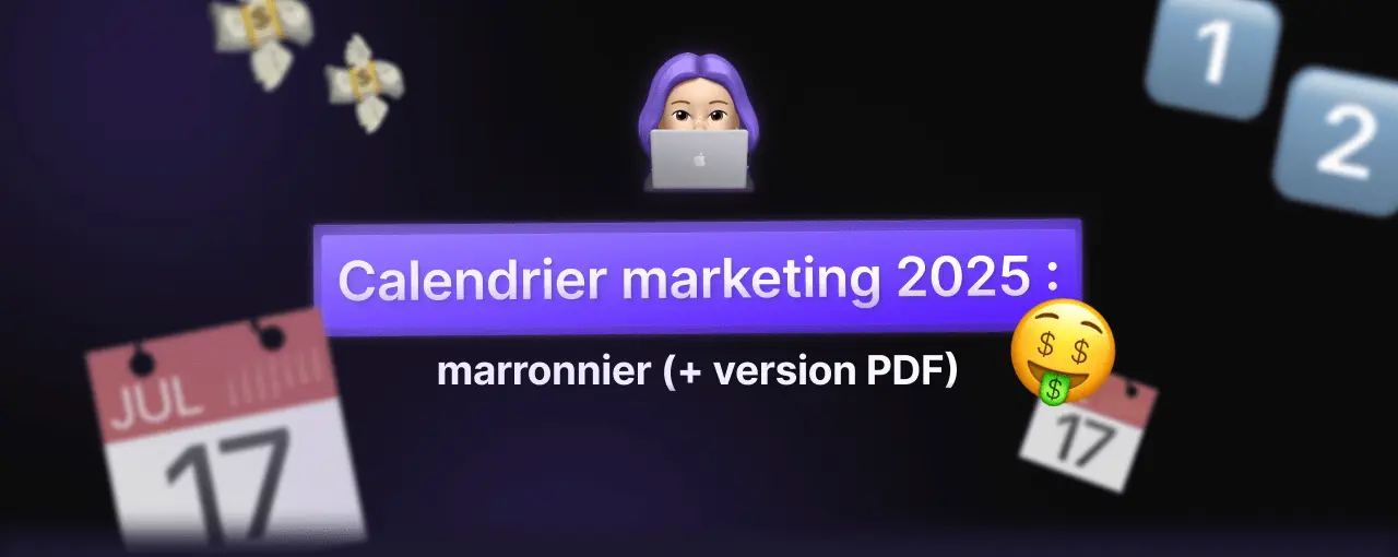 Calendrier marketing 2025 : marronnier (+ version PDF)